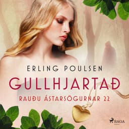 Gullhjartað (Rauðu ástarsögurnar 22) eftir Erling Poulsen - hljóðbók
