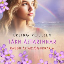 Tákn ástarinnar (Rauðu ástarsögurnar 6) eftir Erling Poulsen - hljóðbók