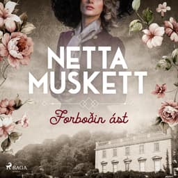 Forboðin ást eftir Netta Muskett - hljóðbók