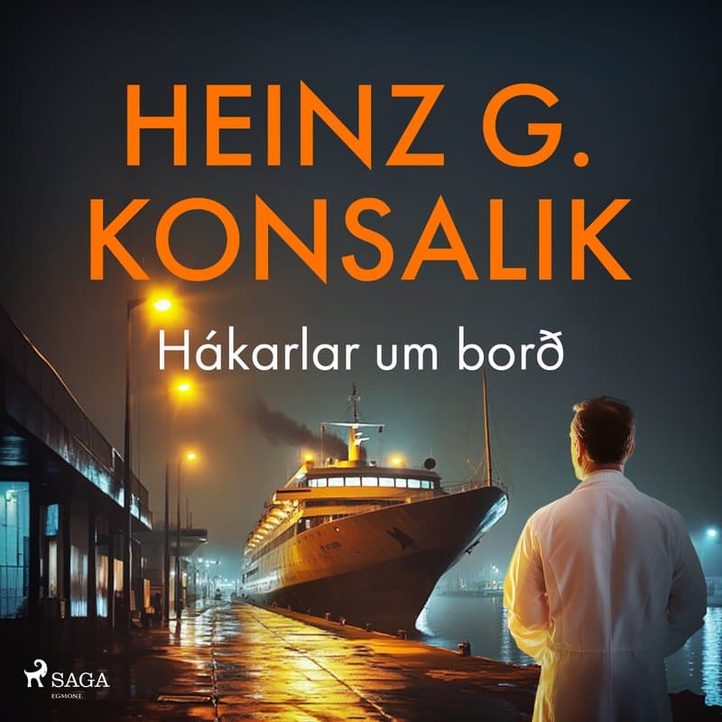 Hákarlar um borð eftir Heinz G. Konsalik - hljóðbók