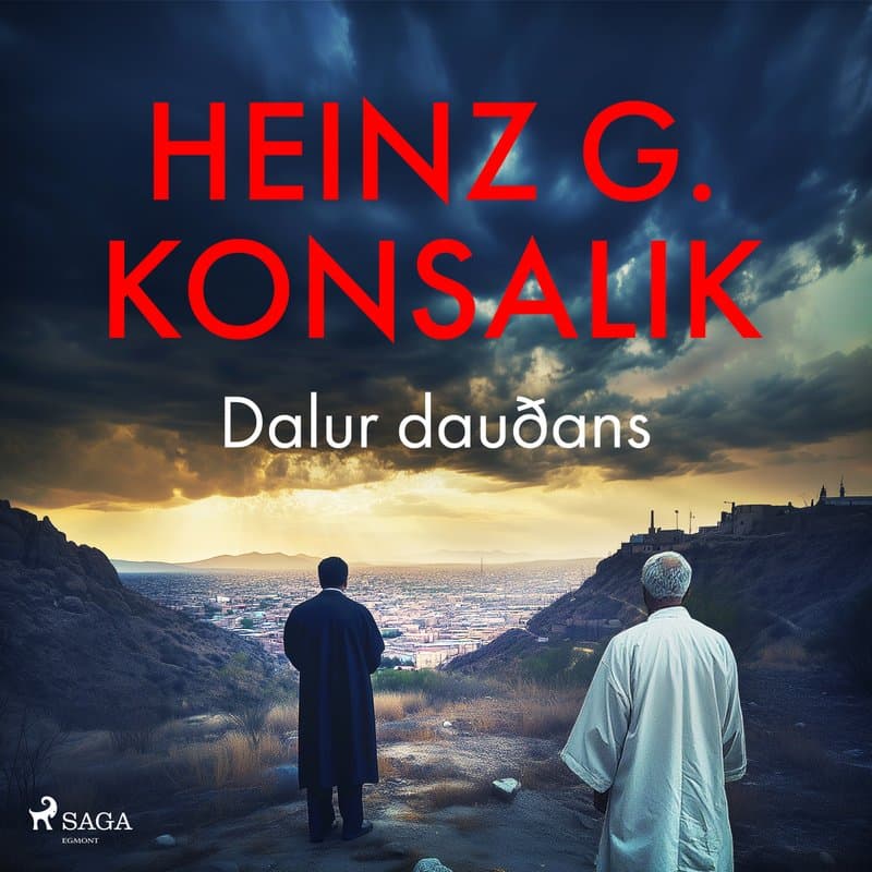 Dalur dauðans eftir Heinz G. Konsalik - hljóðbók