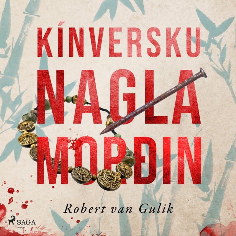 Kínversku naglamorðin eftir Robert van Gulik - hljóðbók