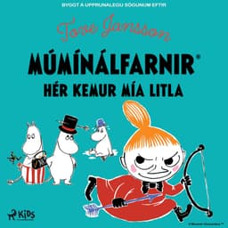 Hér kemur Mía litla eftir Tove Jansson - hljóðbók