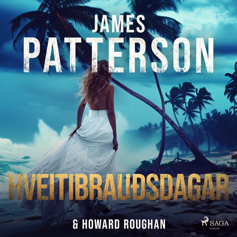 Hveitibrauðsdagar eftir James Patterson - hljóðbók