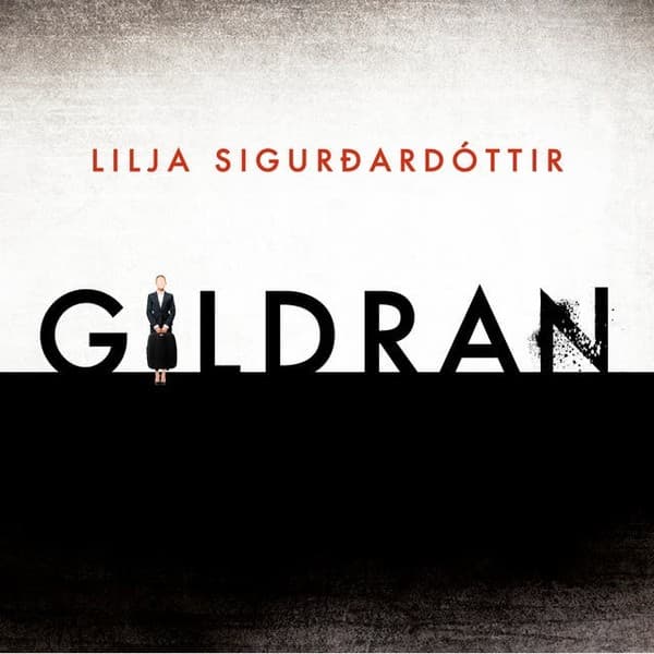 Gildran eftir Lilja Sigurðardóttir - hljóðbók
