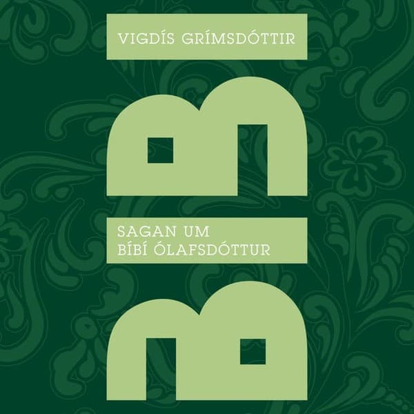 Sagan um Bíbí Ólafsdóttur eftir Vigdís Grímsdóttir, Bíbí Ólafsdóttir - hljóðbók
