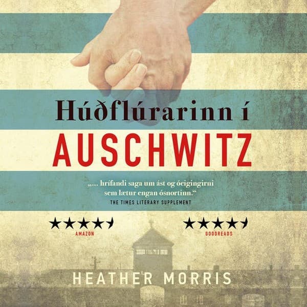 Húðflúrarinn í Auschwitz eftir Heather Morris - hljóðbók