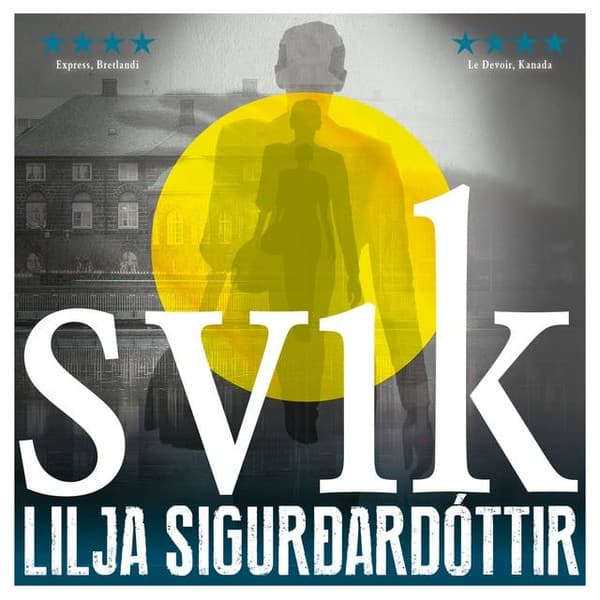 Svik eftir Lilja Sigurðardóttir - hljóðbók