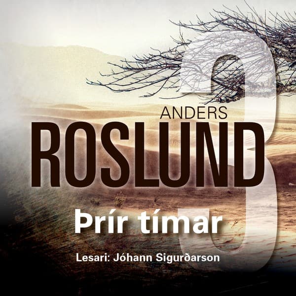 Þrír tímar eftir Anders Roslund - hljóðbók