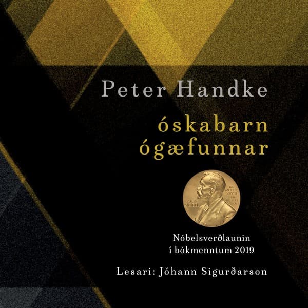 Óskabarn ógæfunnar eftir Peter Handke - hljóðbók