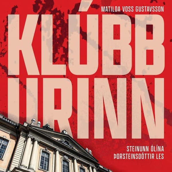 Klúbburinn eftir Matilda Voss Gustavsson - hljóðbók