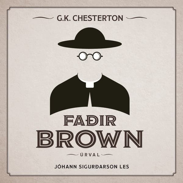 Faðir Brown úrval eftir G.K. Chesterton - hljóðbók