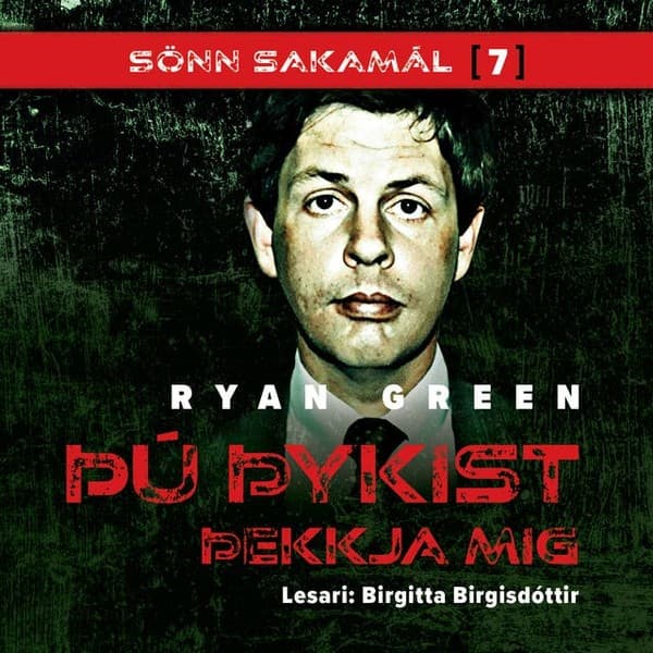 Þú þykist þekkja mig eftir Ryan Green - hljóðbók