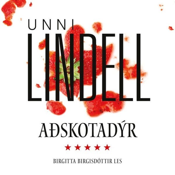 Aðskotadýr eftir Unni Lindell - hljóðbók