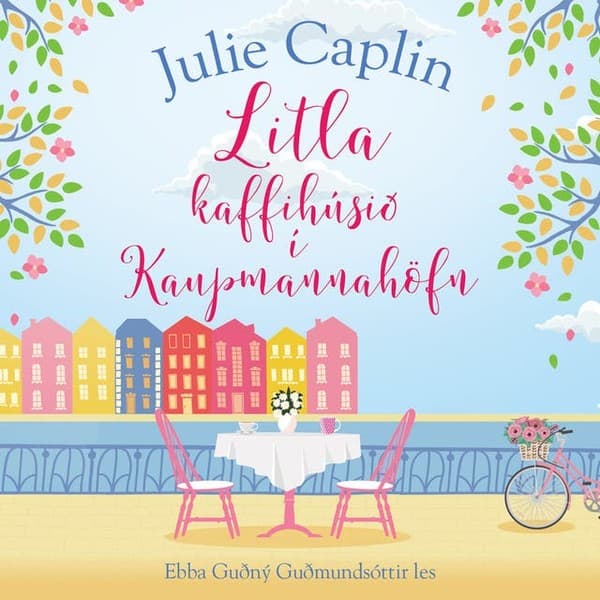 Litla kaffihúsið í Kaupmannahöfn eftir Julie Caplin - hljóðbók