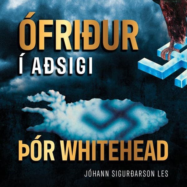 Ófriður í aðsigi eftir Þór Whitehead - hljóðbók
