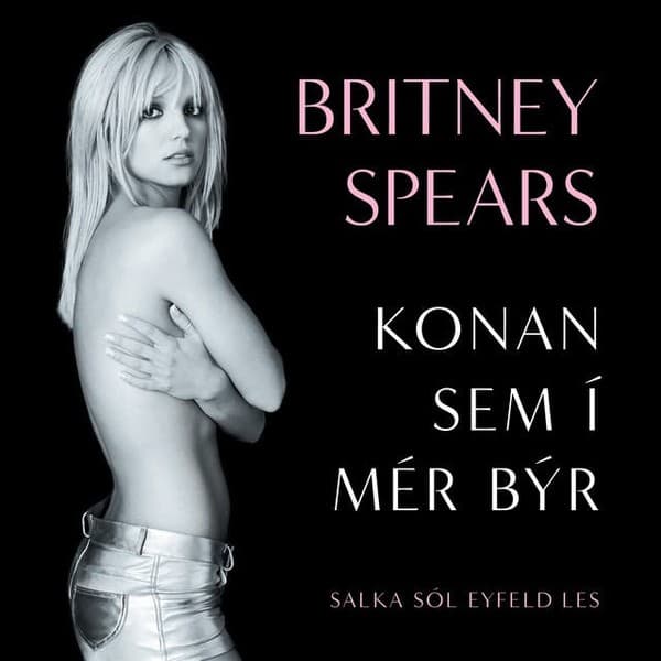 Konan sem í mér býr eftir Britney Spears - hljóðbók