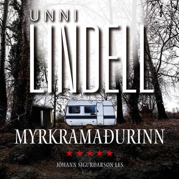 Myrkramaðurinn eftir Unni Lindell - hljóðbók
