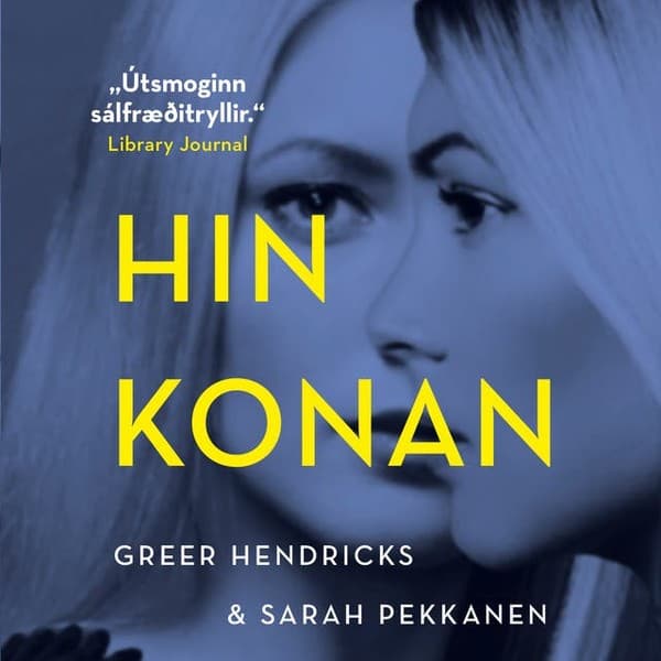 Hin konan eftir Sarah Pekkanen, Greer Hendricks - hljóðbók
