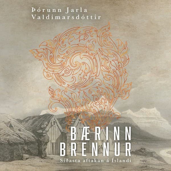 Bærinn brennur eftir Þórunn Valdimarsdóttir - hljóðbók