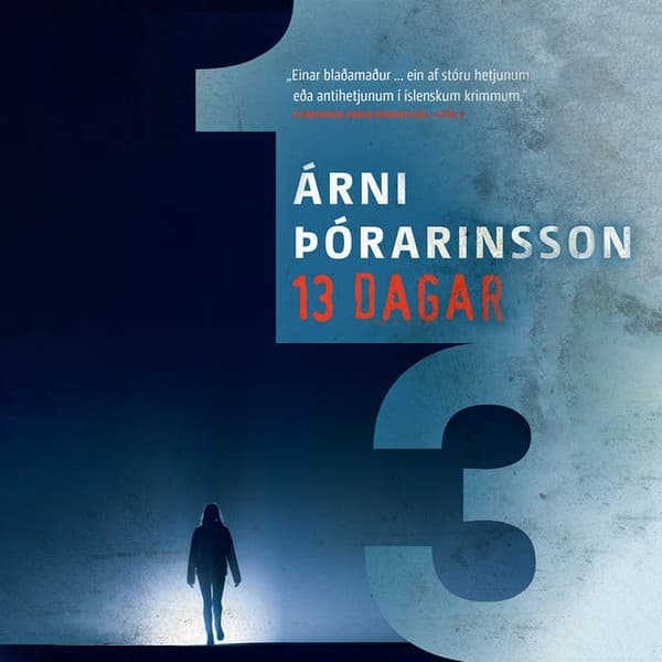 13 dagar eftir Árni Þórarinsson - hljóðbók