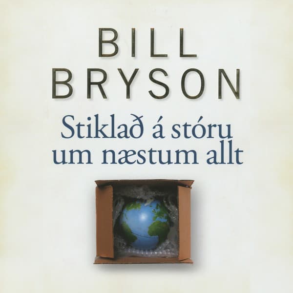 Stiklað á stóru um næstum allt eftir Bill Bryson - hljóðbók