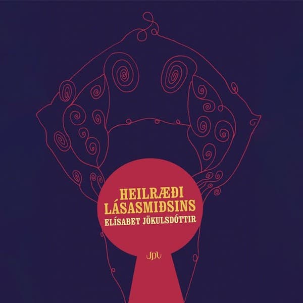 Heilræði lásasmiðsins eftir Elísabet Jökulsdóttir - hljóðbók
