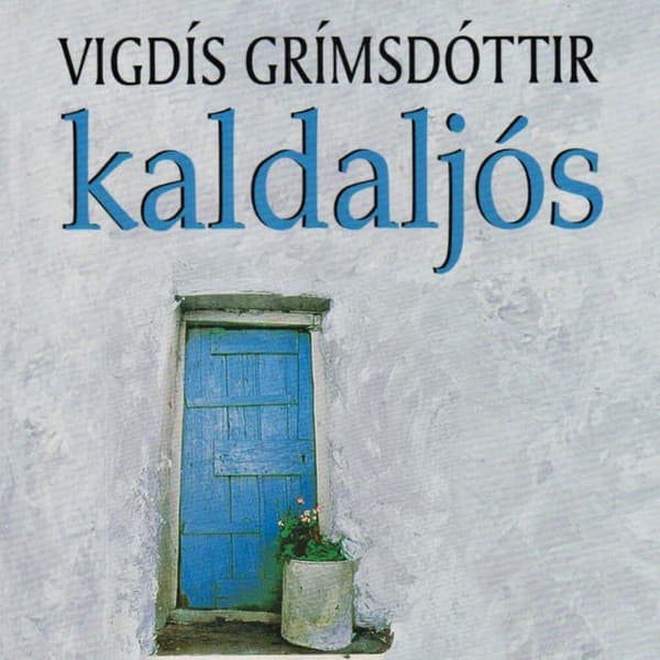 Kaldaljós eftir Vigdís Grímsdóttir - hljóðbók