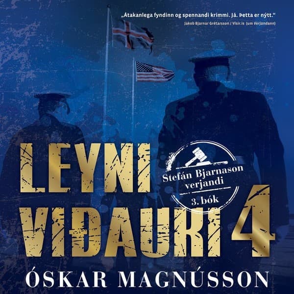 Leyniviðauki 4 - Stefán Bjarnason verjandi, þriðja bók eftir Óskar Magnússon - hljóðbók