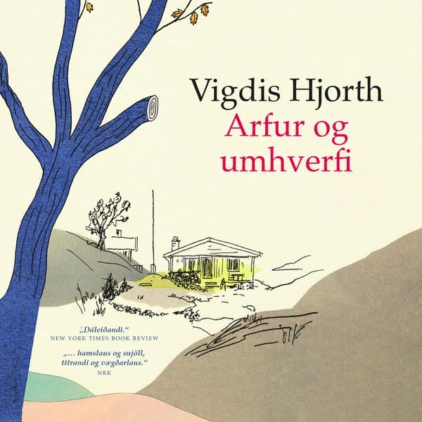 Arfur og umhverfi eftir Vigdis Hjorth - hljóðbók
