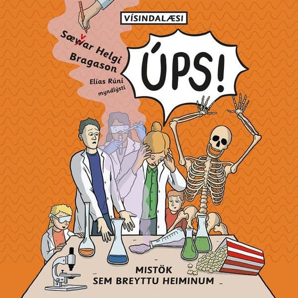 Vísindalæsi: Úps! Mistök sem breyttu heiminum eftir Sævar Helgi Bragason - hljóðbók