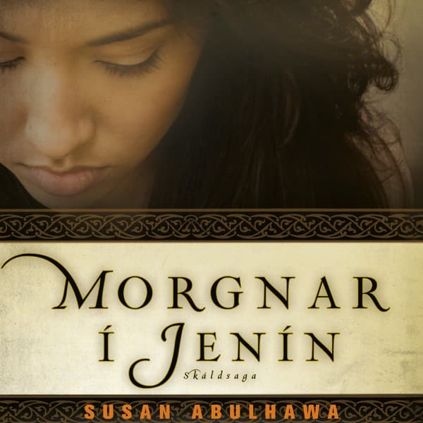 Morgnar í Jenín eftir Susan Abulhawa - hljóðbók