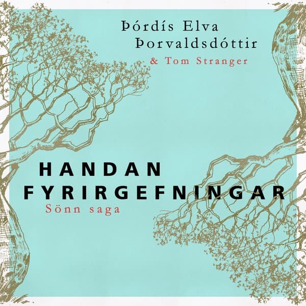 Handan fyrirgefningar eftir Þórdís Elva Þorvaldsdóttir og Tom Stranger - hljóðbók