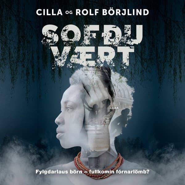 Sofðu vært eftir Cilla & Rolf Börjlind - hljóðbók