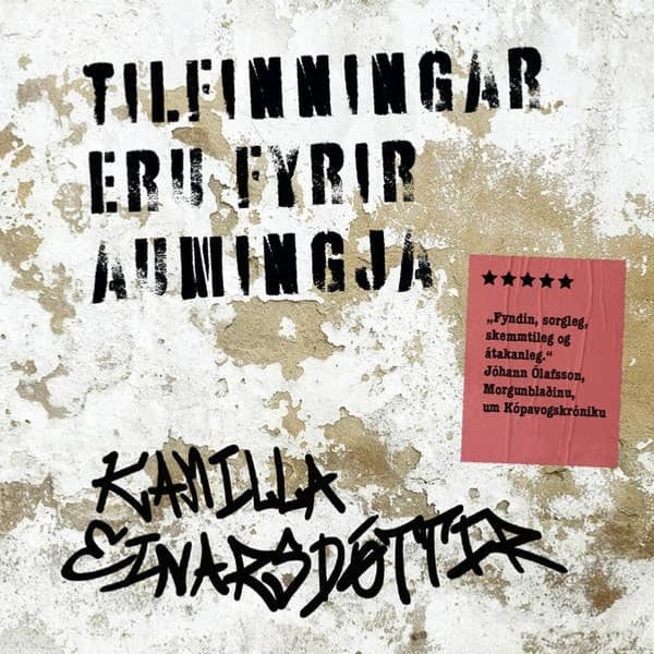 Tilfinningar eru fyrir aumingja eftir Kamilla Einarsdóttir - hljóðbók
