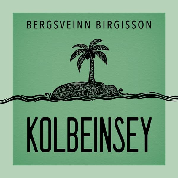 Kolbeinsey eftir Bergsveinn Birgisson - hljóðbók
