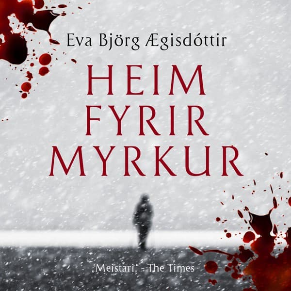 Heim fyrir myrkur eftir Eva Björg Ægisdóttir - hljóðbók