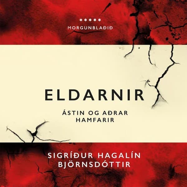 Eldarnir. Ástin og aðrar hamfarir eftir Sigríður Hagalín Björnsdóttir - hljóðbók