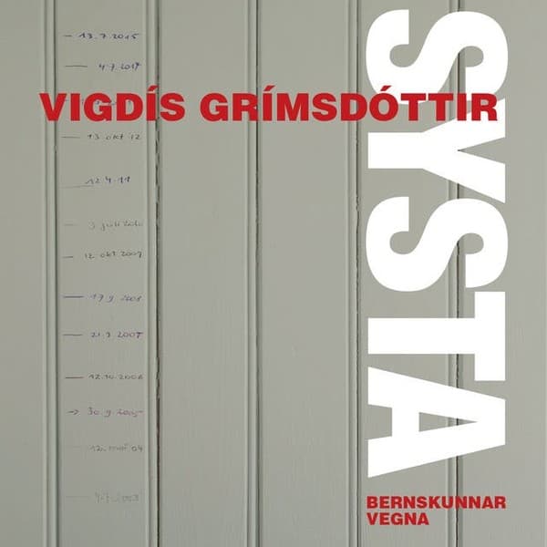 Systa - bernskunnar vegna eftir Vigdís Grímsdóttir - hljóðbók