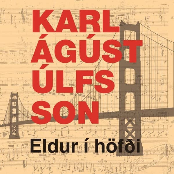Eldur í höfði eftir Karl Ágúst Úlfsson - hljóðbók