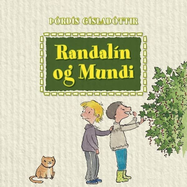 Randalín og Mundi eftir Þórdís Gísladóttir - hljóðbók