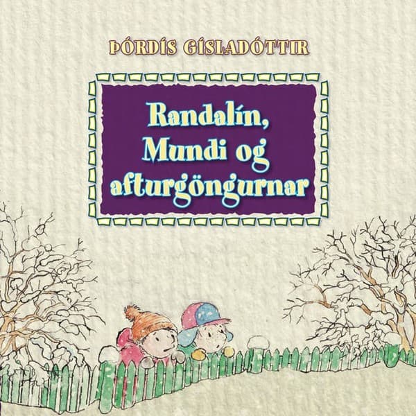 Randalín og Mundi og afturgöngurnar eftir Þórdís Gísladóttir - hljóðbók