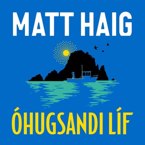 Óhugsandi líf eftir Matt Haig - hljóðbók