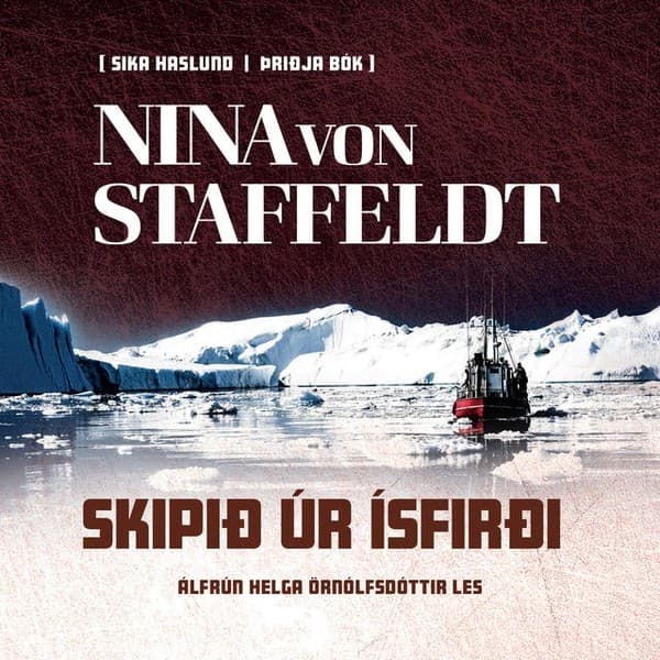 Skipið úr Ísfirði eftir Nina von Staffeldt - hljóðbók
