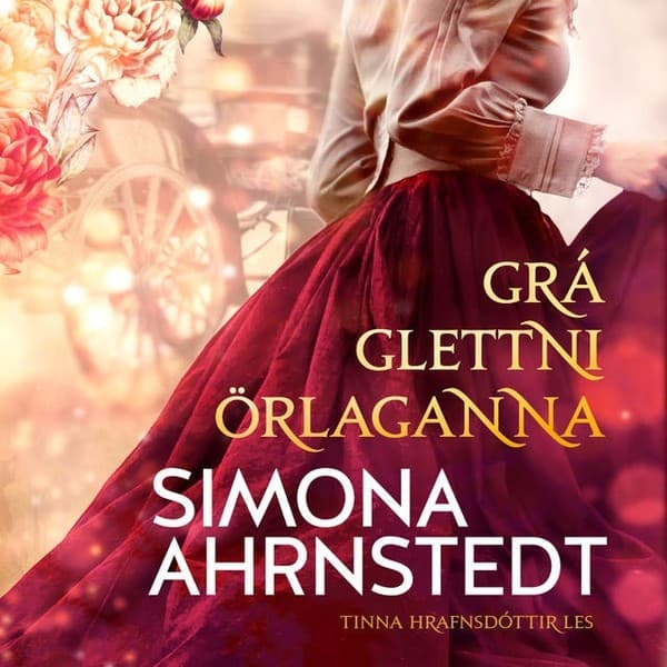 Gráglettni örlaganna eftir Simona Ahrnstedt - hljóðbók