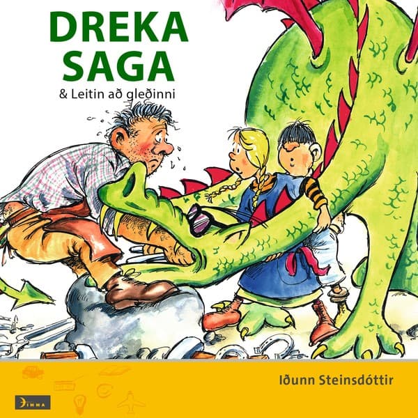 Drekasaga & Leitin að gleðinni eftir Iðunn Steinsdóttir - hljóðbók