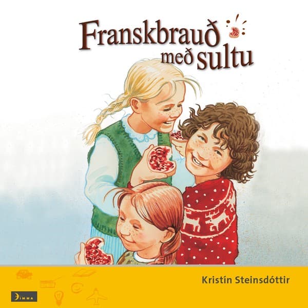 Franskbrauð með sultu eftir Kristín Steinsdóttir - hljóðbók
