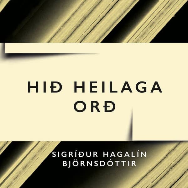 Hið heilaga orð eftir Sigríður Hagalín Björnsdóttir - hljóðbók