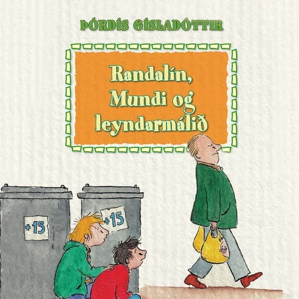 Randalín, Mundi og leyndarmálið eftir Þórdís Gísladóttir - hljóðbók
