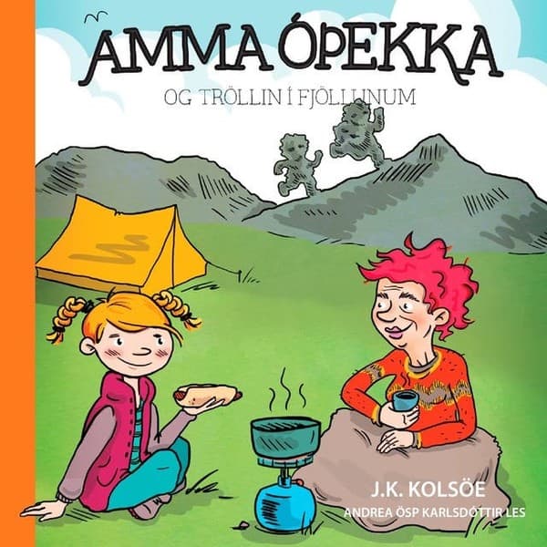 Amma óþekka og tröllin í fjöllunum eftir Jenný Kolsöe - hljóðbók